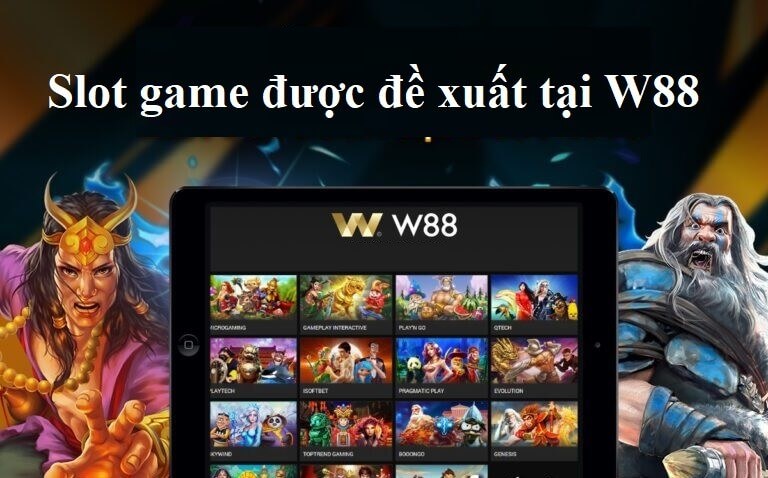 slot game được đề xuất tại W88