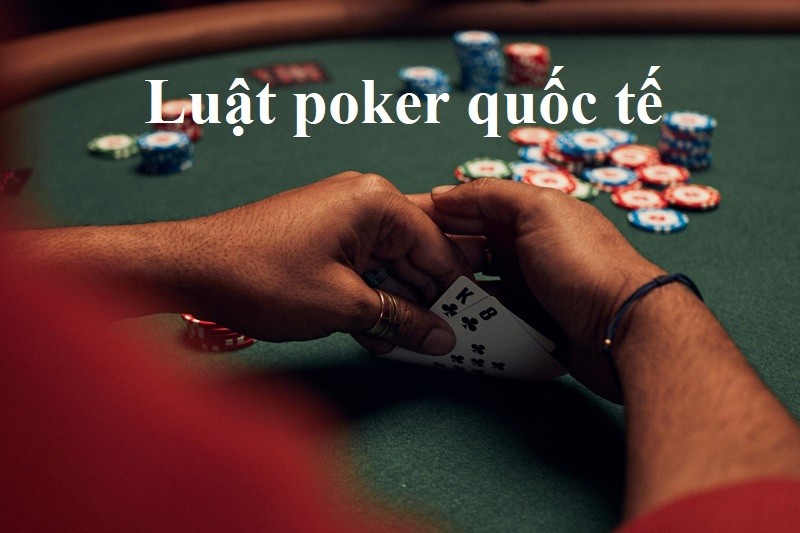 luật poker quốc tế